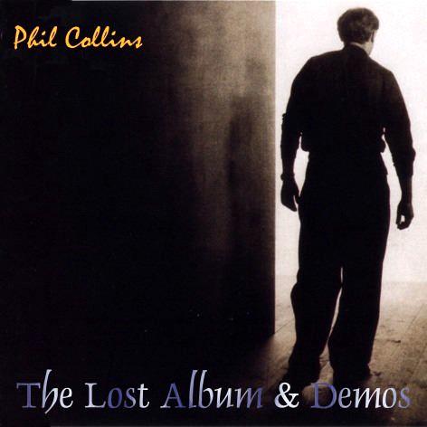 Phil Collins - The Lost Album & Demos (1985 - 1996) Full Album