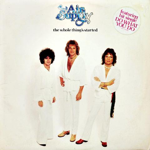 Air Supply - The Whole Thing&#039;s Started (1977) - Full Album