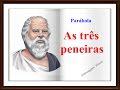 Párabola - As três peneiras